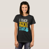 I Teach Rockstars Band Orchestra Teacher T-shirt (Voorkant volledig)