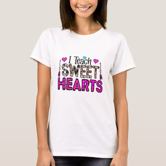 I Teach Sweet Hearts T-shirt (Voorkant)