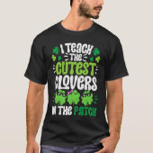 I Teach The Cutest Clovers in the patch Teacher St T-shirt (Voorkant)