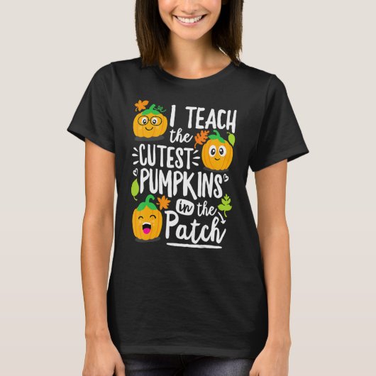I Teach the Cutest Pumpkins in The Patch Teacher T-shirt (Voorkant)