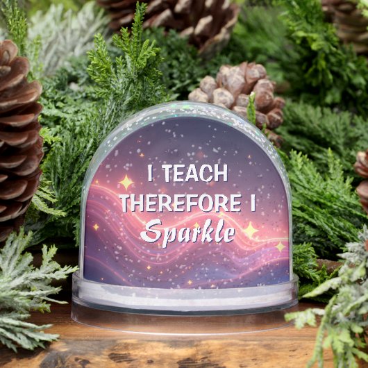 I Teach Therefore I Sparkle Best Teacher Ever (Hiver)