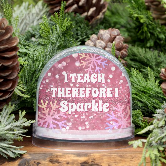 I Teach Therefore I Sparkle Best Teacher Ever (Hiver)