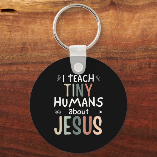 I Teach Tiny Humans About Jesus Teacher Sunday Sch Sleutelhanger (Voorkant)