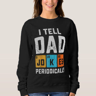 I Tell Dad Jokes Periodically Chemistry Teacher Da Trui