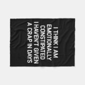 I Think I Am Emotionally Constipated, Funny, Joke, Fleece Deken (Voorkant (Horizontaal))