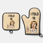 I Told Ya Oven Mitt & Pot Holder Ovenwant & Pannenlap Set (Voorkant)