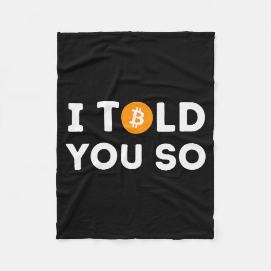 I Told You So - Funny Crypto Trader Btc Bitcoin In Fleece Deken (Voorkant)