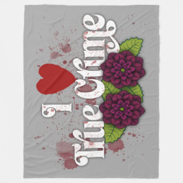 I ❤️ True Crime!–Black Dahlia Flower Design Fleece Deken