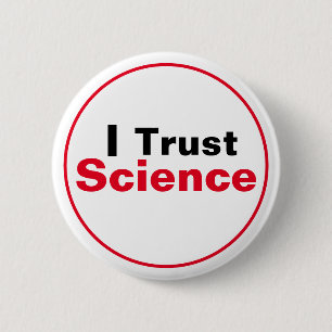 I Trust Science Ronde Button 5,7 Cm