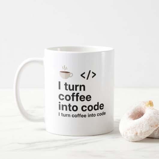 I Turn Coffee Into Code Mug – Funny Programmer (Avec donut)