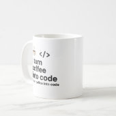 I Turn Coffee Into Code Mug – Funny Programmer (Devant gauche)