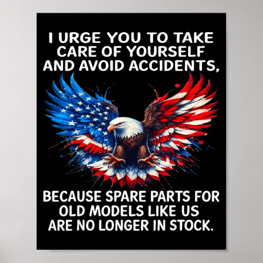 I Urge You To Take Care Of Yourself And Avoid Acci Poster (Voorkant)