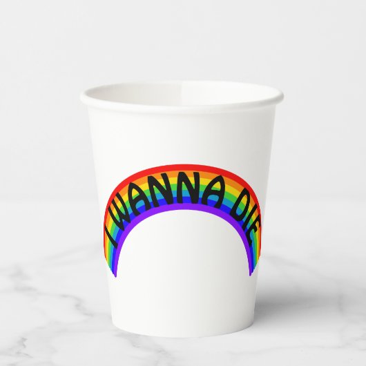 I Wanna Die - Rainbow Papieren Bekers (Links)
