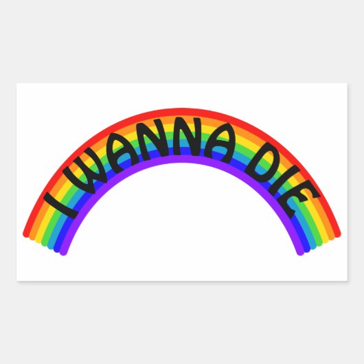 I Wanna Die - Rainbow Rechthoekige Sticker (Voorkant)