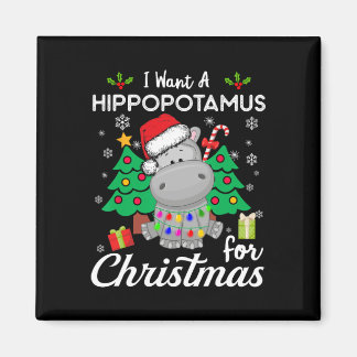 I Want A Hippopotamus For Christmas Cute Gift Xmas Magneet