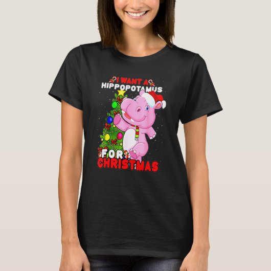 I Want A Hippopotamus For Christmas Hippo Xmas Fu T-shirt (Voorkant)