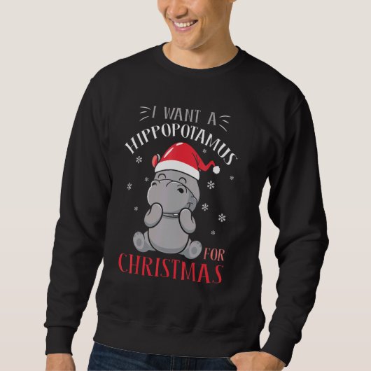 I Want A Hippopotamus For Christmas Xmas Hippo 1 Trui (Voorkant)
