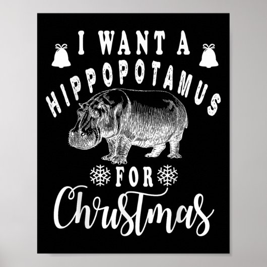 I Want A Hiptamus For Christmas Funny Hip Xmas Poster (Voorkant)