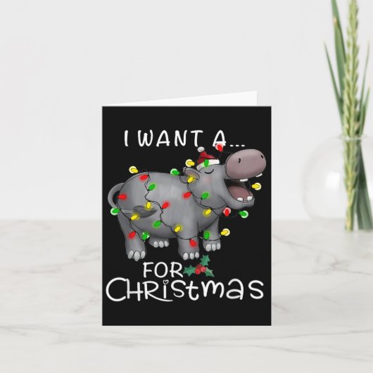 I Want A Hiptamus For Christmas Xmas Hip Lover Fun Kaart (Voorkant)