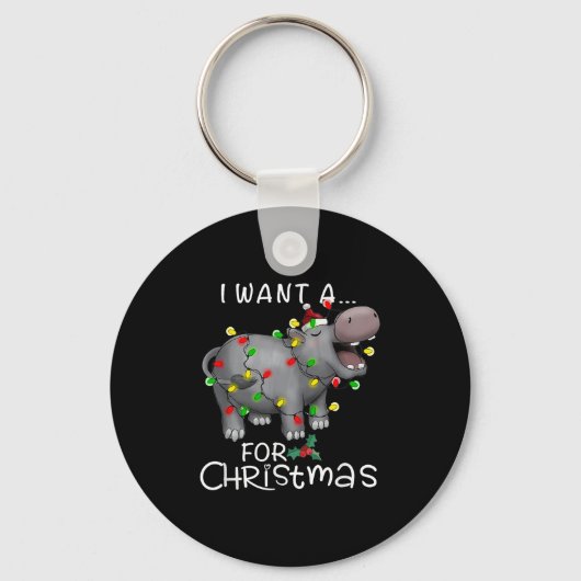 I Want A Hiptamus For Christmas Xmas Hip Lover Fun Sleutelhanger (Voorkant)