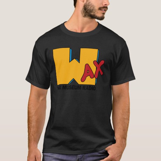 I Want My Wax Museum T-shirt (Voorkant)