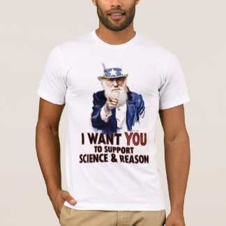 I WANT YOU TO SUPPORT SCIENCE & REASON T-SHIRT