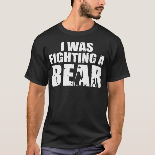 I Was Fighting A Bear Funny Get Well T-shirt (Voorkant)