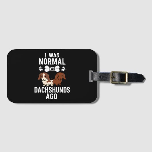 I Was Normal 2 Dachshunds Ago Red Piebald Bagagelabel (Voorkant (horizontaal))