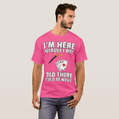 I Was Told There Would Be Magic For Magician T-shirt (Voorkant volledig)