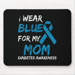 I Wear Blue For My Mom Diabetes Awareness Ribbon 1 Muismat