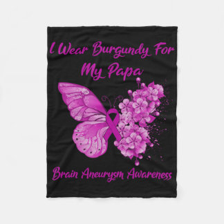 I Wear Burgundy For My Papa Brain Aneurysm Awarene Fleece Deken