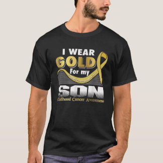 I Wear Gold For My Son Childhood Cancer Awareness T-shirt