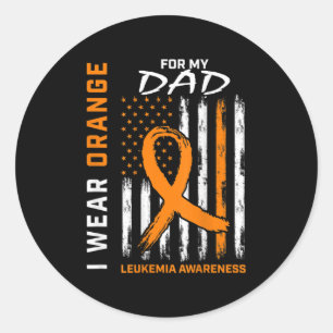 I Wear Orange For My Dad Leukemia Awareness Americ Ronde Sticker