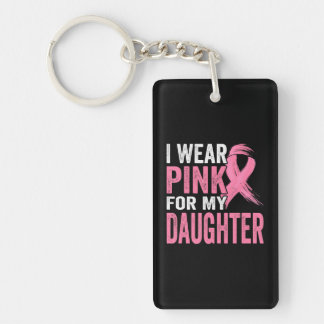 I Wear Pink For My Daughter Breast Cancer Sleutelhanger