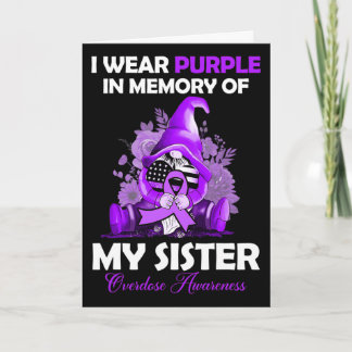 I Wear Purple For My Sister Overdose Awareness Mon Kaart