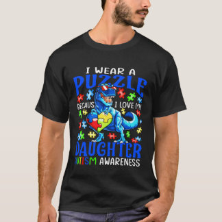 I Wear Puzzle Love My Daughter Autism Awareness Di T-shirt
