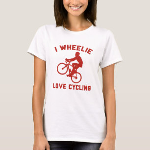 I Wheelie Love Cycling T-shirt