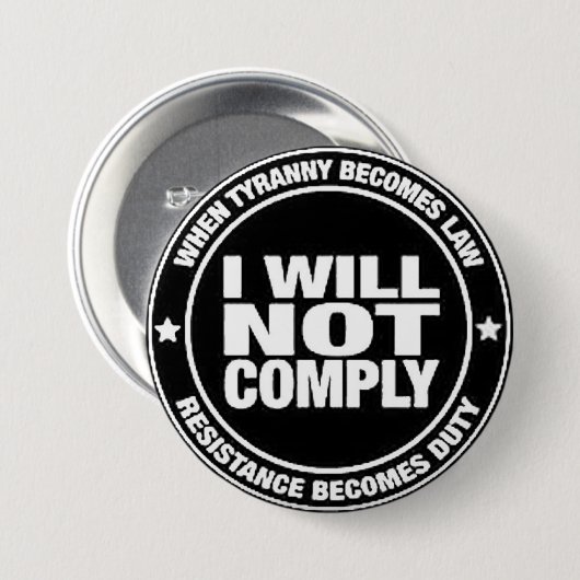 I Will Not Comply Ronde Button 7,6 Cm (Voorkant /achterkant)