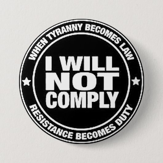 I Will Not Comply Ronde Button 7,6 Cm (Voorkant)