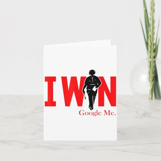 I Win Google Me Motivational Confidence Shirt Kaart (Voorkant)