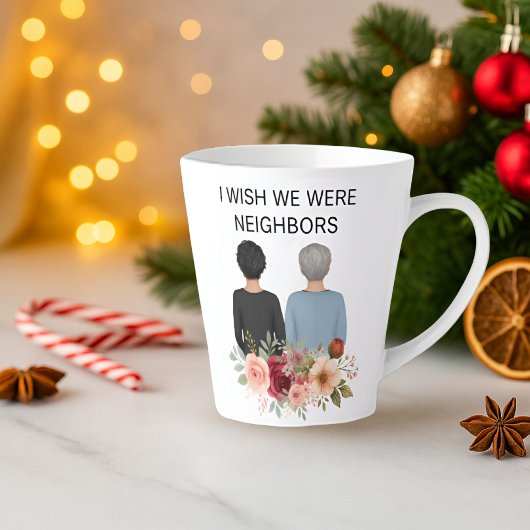 I Wish We Were Neighbors Best Friends MO-AZ Mug