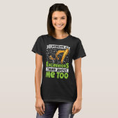 I Wonder If Excavators Think About Me too Construc T-shirt (Voorkant volledig)