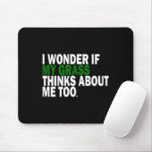 I Wonder If My Gr Thinks About Me Too Funny Plant Muismat (Met muis)