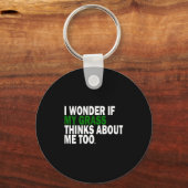 I Wonder If My Gr Thinks About Me Too Funny Plant Sleutelhanger (Voorkant)