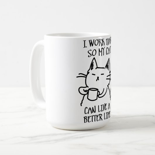 I work hard so my cat can live a better life koffiemok (Voorkant links)
