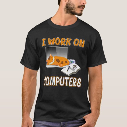I Work On Computers  Cute Cat Information Technolo T-shirt (Voorkant)