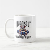 I Workout Because I'm Ugly Motivational  Koffiemok (Links)
