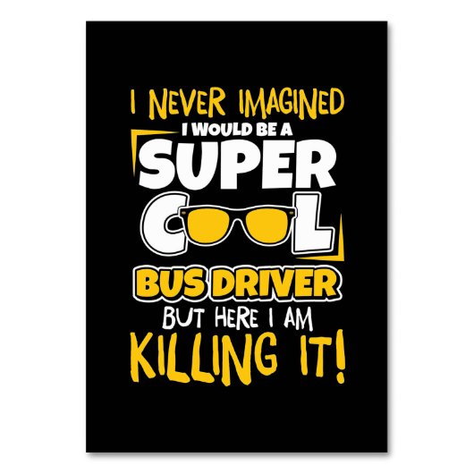 I Would Be A Super Cool Bus Driver Kaart (Voorkant)