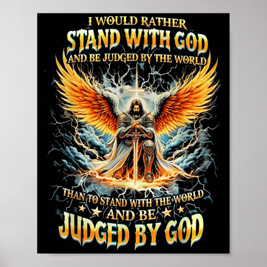 I Would Rather Stand With God And Be Judged By The Poster (Voorkant)