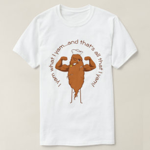 I Yam wat de Yam van I T-shirt